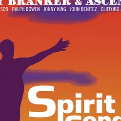 Anthony Branker & Ascent: Spirit Songs